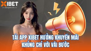 Tải app XIBET ngay trên điện thoại di động với tốc độ cá cược nhanh chóng, giao diện thân thiện phục vụ người chơi dễ dàng tận nơi không sợ gián đoạn cuộc đấu.
